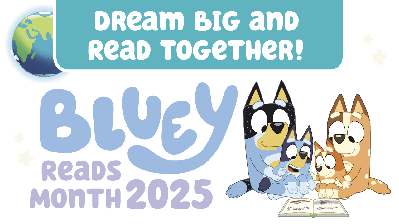 Dream Big and Read Together for Bluey Reads Month 2025
