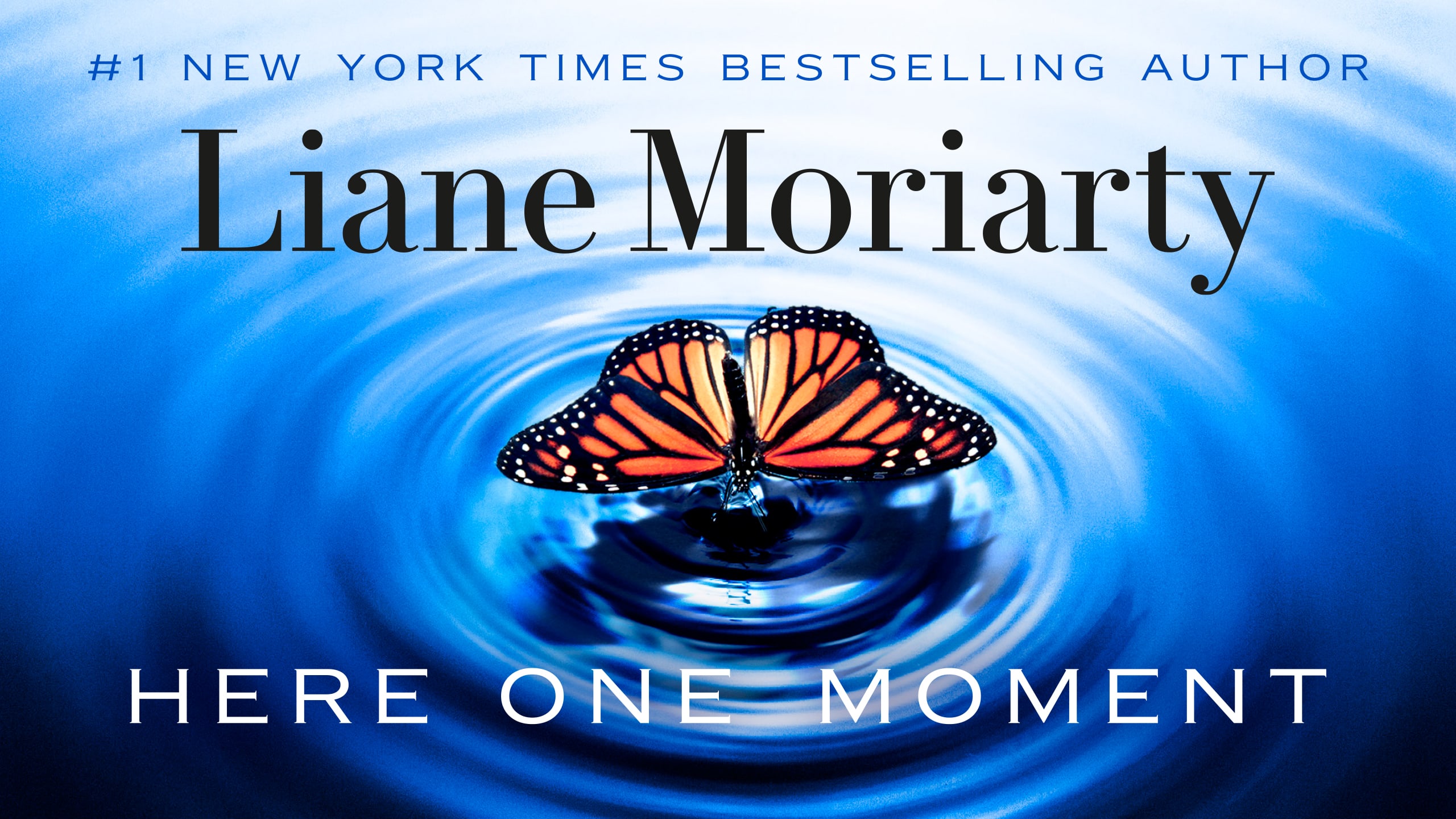 Here One Moment by Liane Moriarty