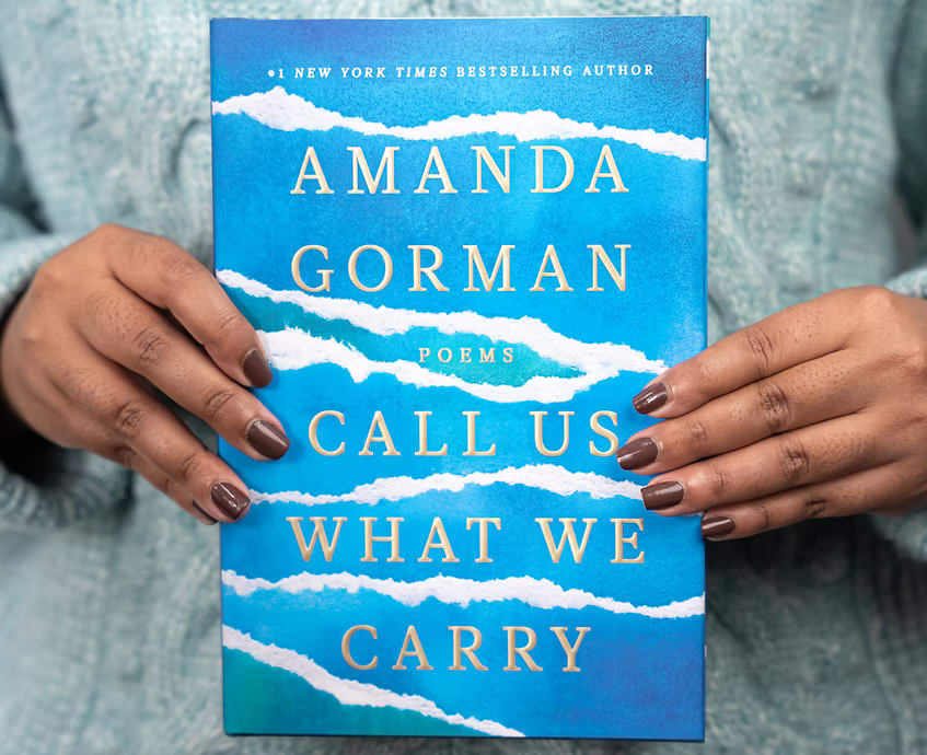 Call Us What We Carry by Amanda Gorman