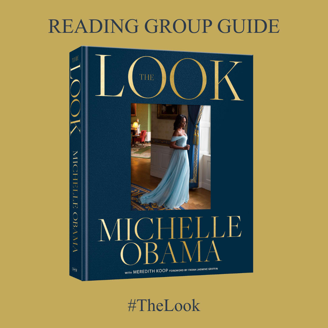 A picture of Michelle Obama's The Look with the text Reading Group Guide #TheLook set against a gold background