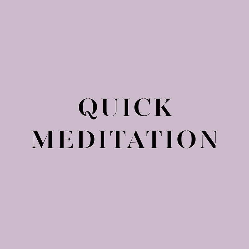 Quick Meditation