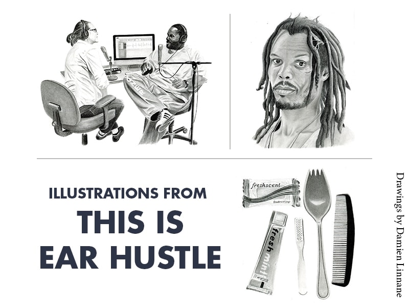 Illustrations from This is Ear Hustle