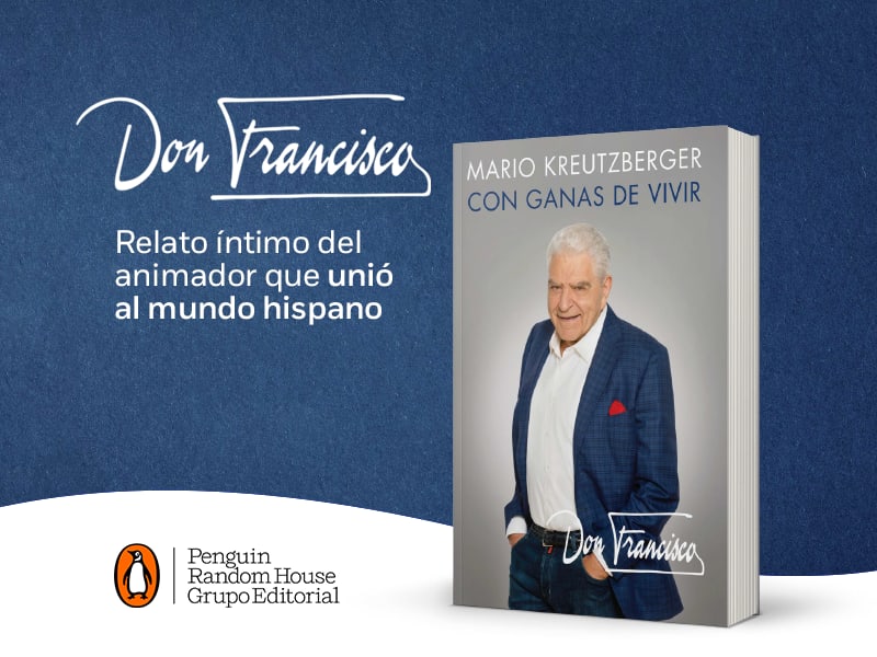 Don Franciso: Relato intimo del animador que unio al mundo hispano