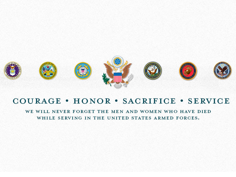 Courage-Honor-Sacrifice-Service: We will never forget the men and women who have died while serving in the United States Armed Forces.