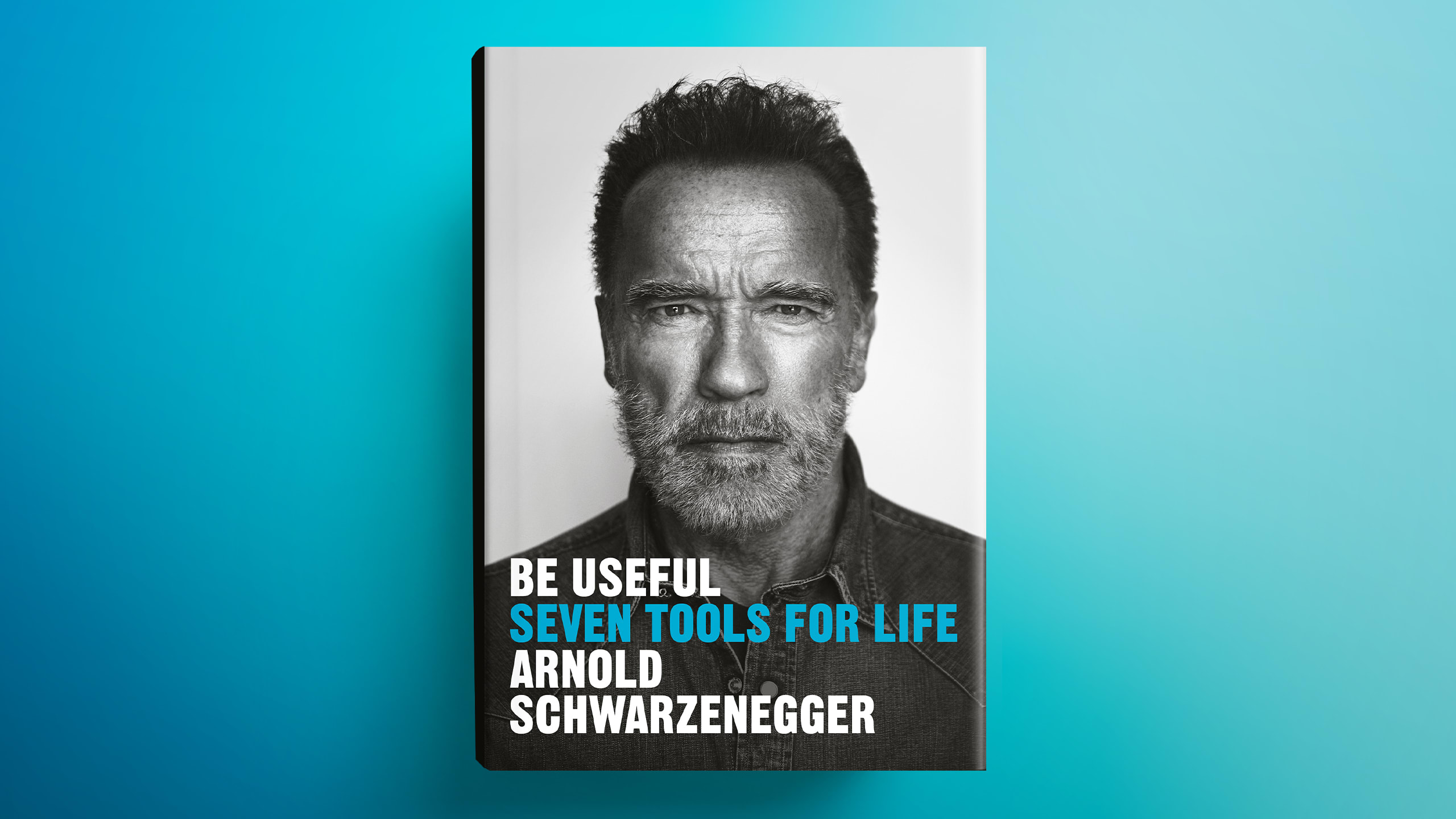 Arnold Schwarzenegger BE USEFUL book Penguin Press