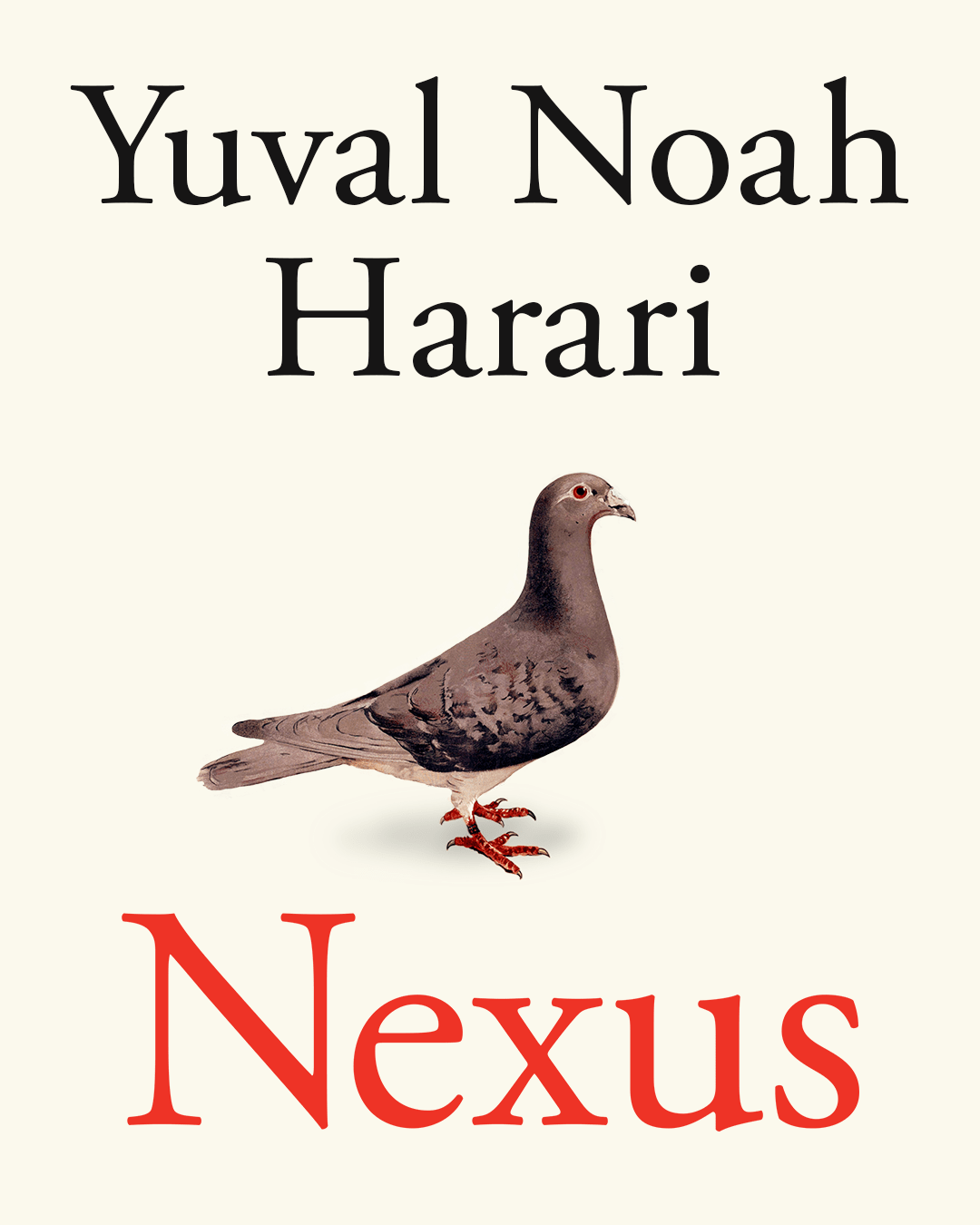 Nexus by Yuval Noah Harari, the global bestselling author of Sapiens