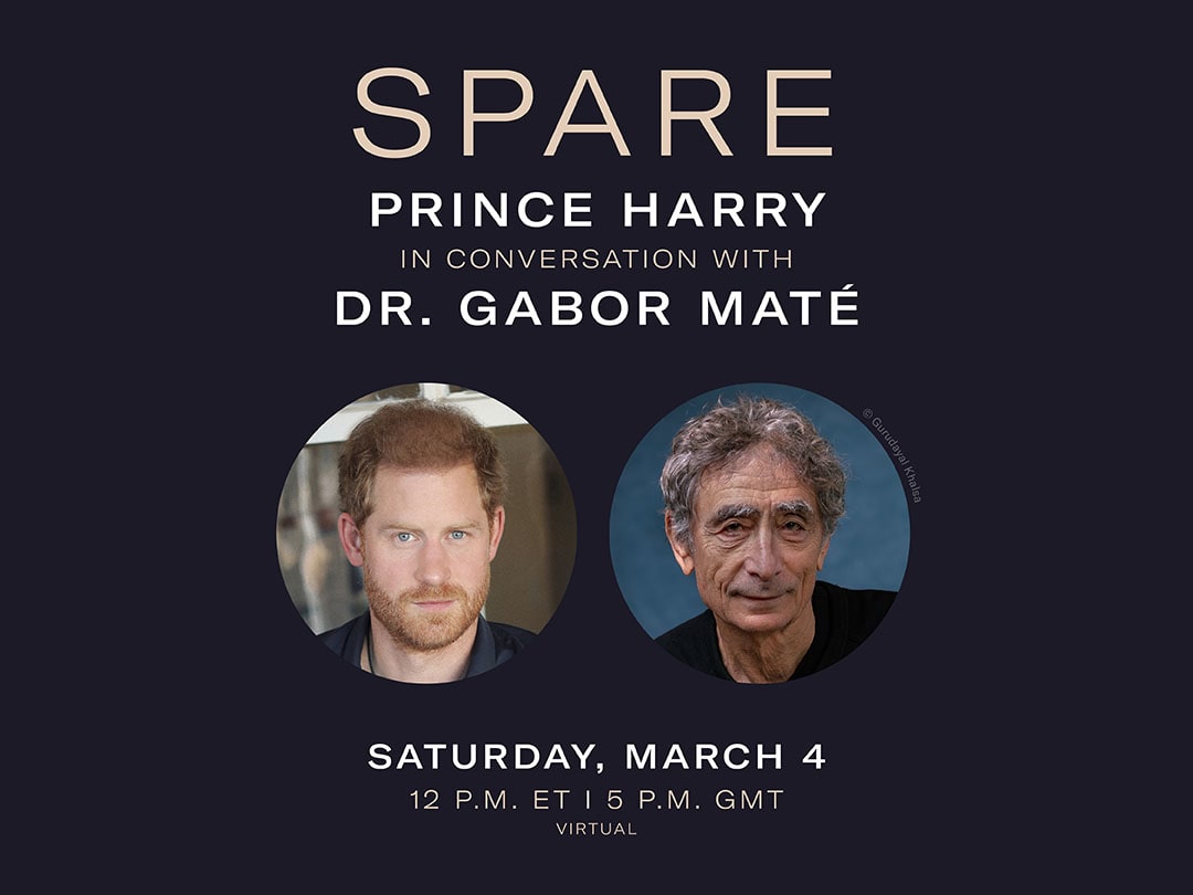 Spare: Prince Harry in Conversation with Dr. Gabor Maté