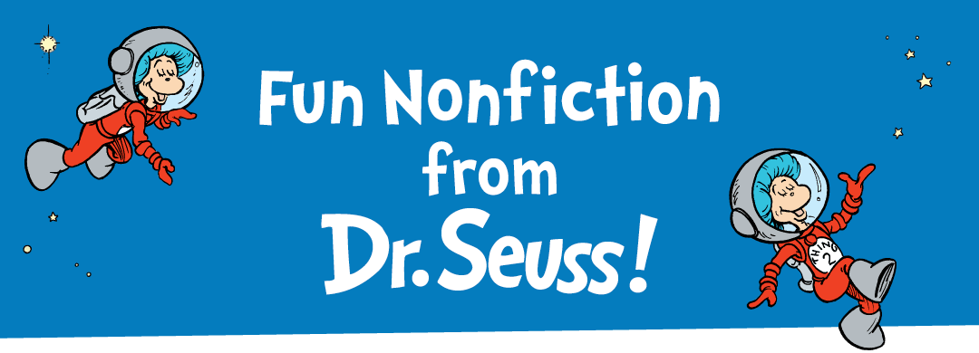 Fun Nonfiction from Dr. Seuss!