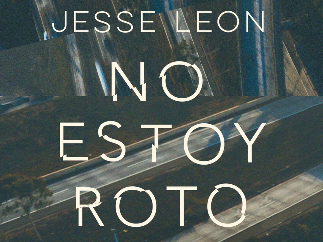 Jesse Leon - No estoy roto