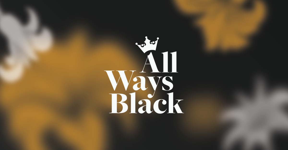 All Ways Black