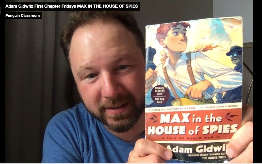 Screen shot of First Chapter Friday video of Adam reading aloud MAX IN THE HOUSE OF SPIES