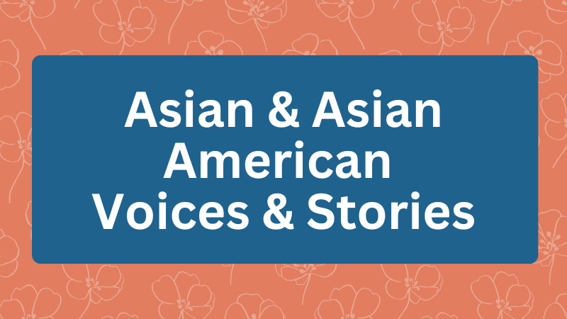 Asian & Asian American Voices