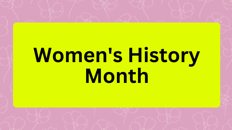 Women&#039;s History Month