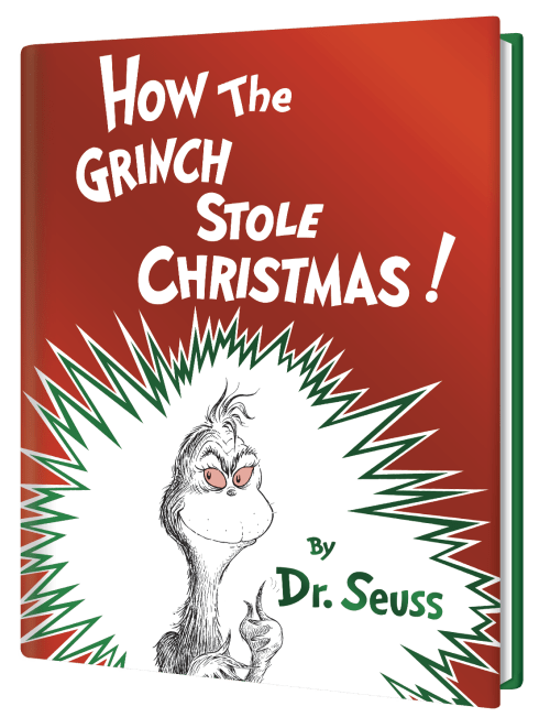 How the Grinch Stole Christmas! by Dr. Seuss