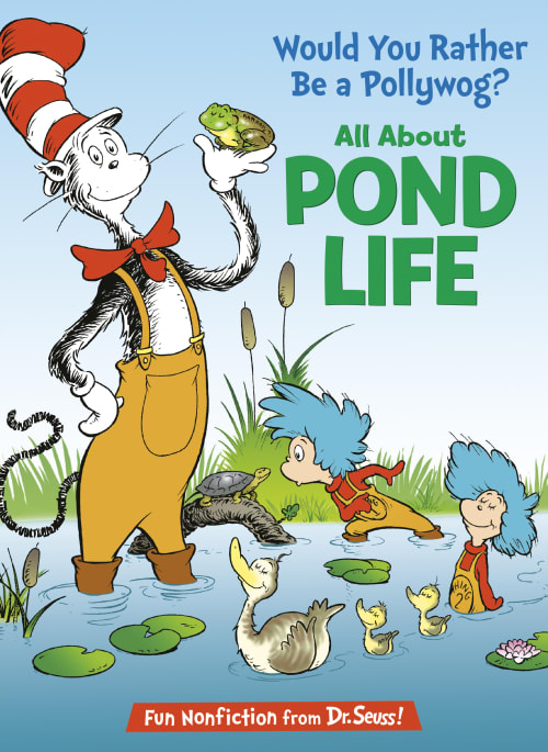Would You Rather Be a Pollywog? All About Pond Life by Bonnie Worth, Aristides Ruiz
