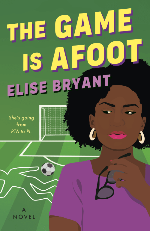 The Game is Afoot by Elise Bryant
