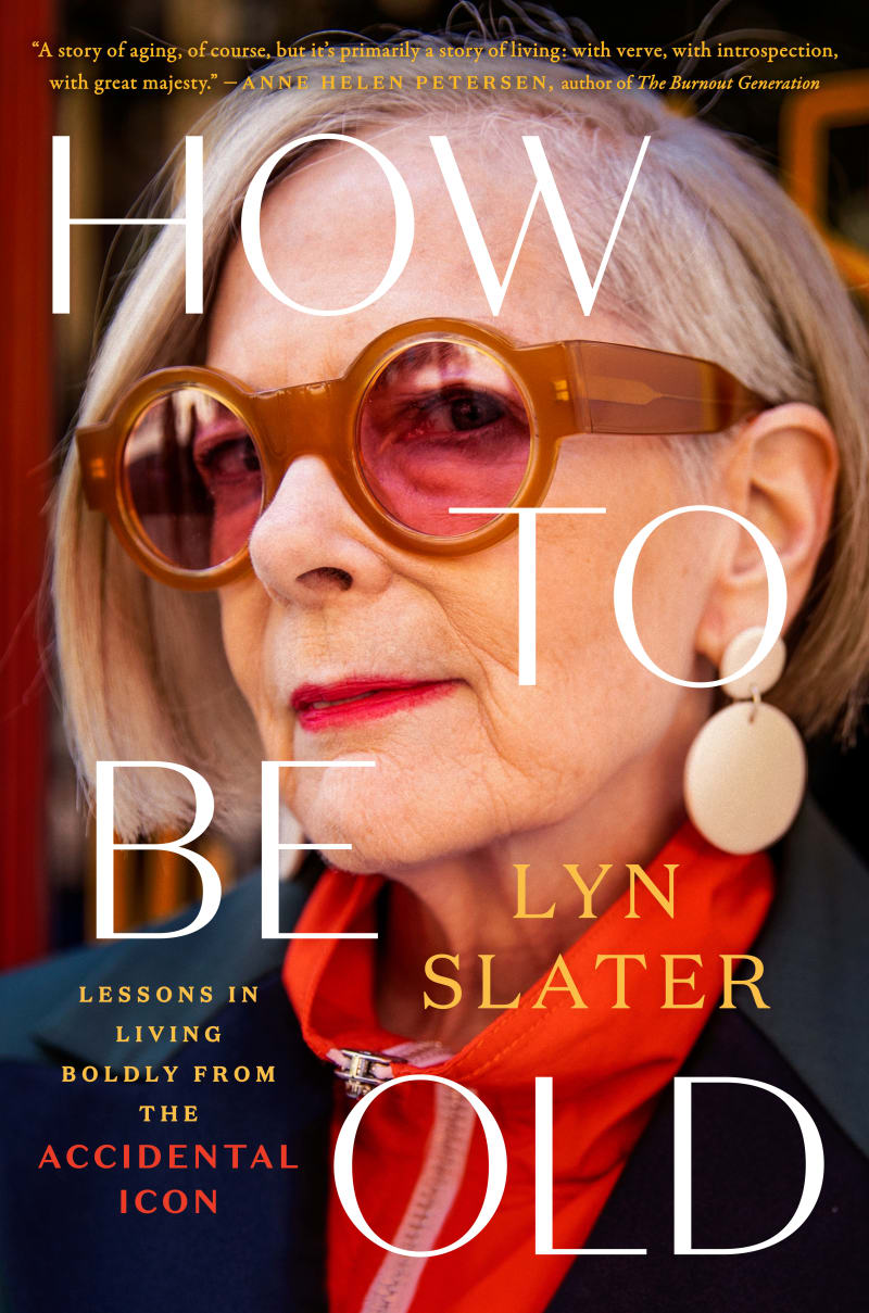 Cover of HOW TO BE OLD, featuring a photo of author Lyn Slater
