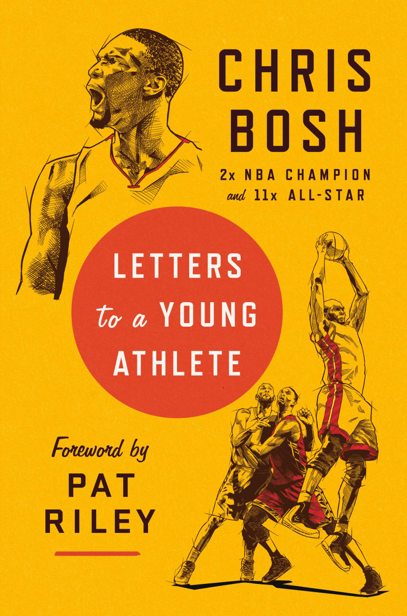 Letters to a Young Athlete by Chris Bosh, Pat Riley