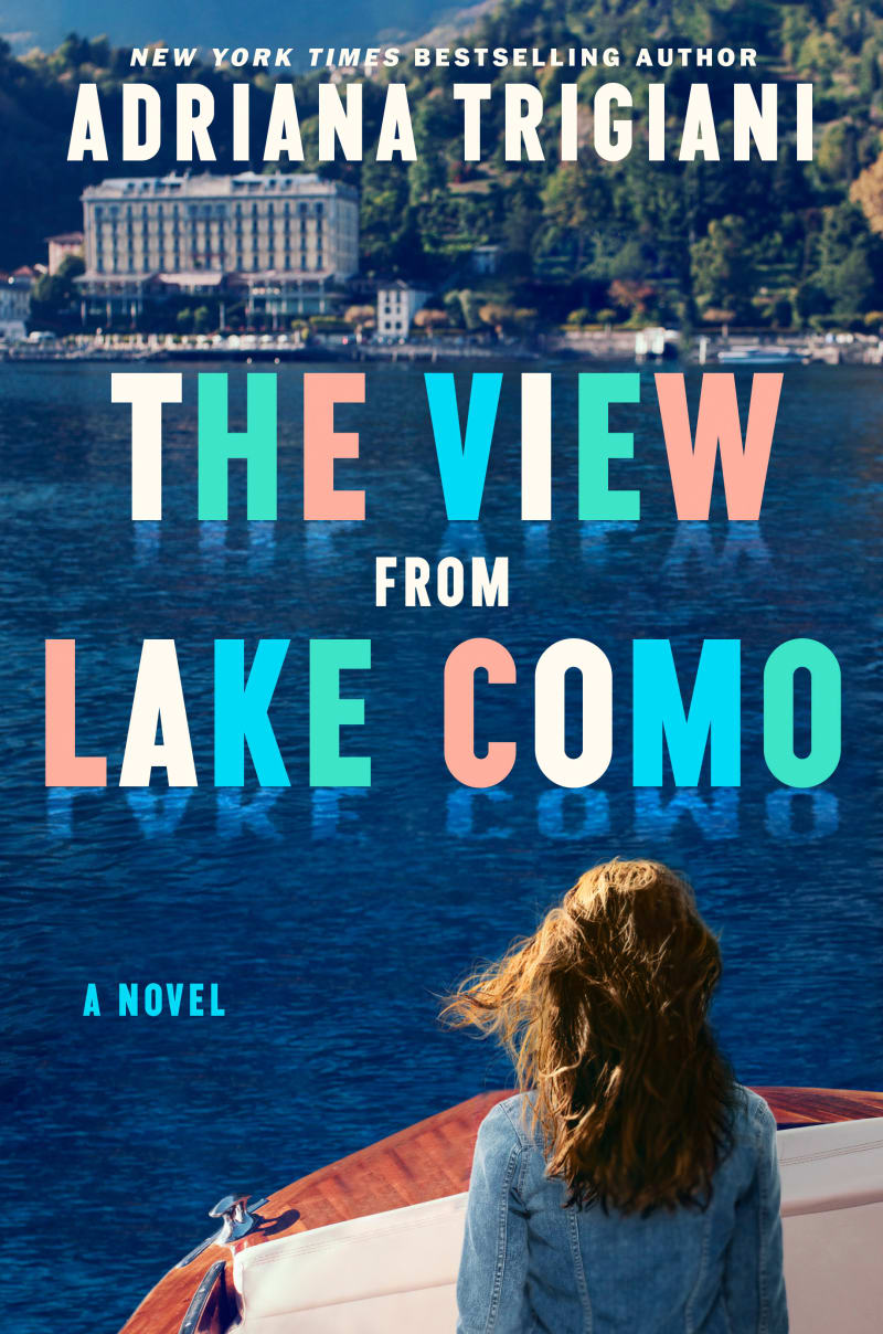 THE VIEW FROM LAKE COMO by Adriana Trigiani