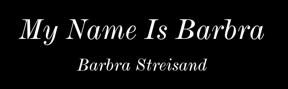 My Name Is Barbra: Streisand, Barbra: 9780525429524: : Books