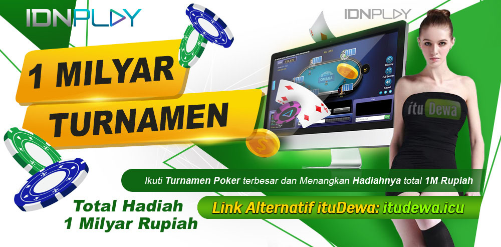ituDewa Agen IDN Poker Online IDNPlay Resmi Terpercaya