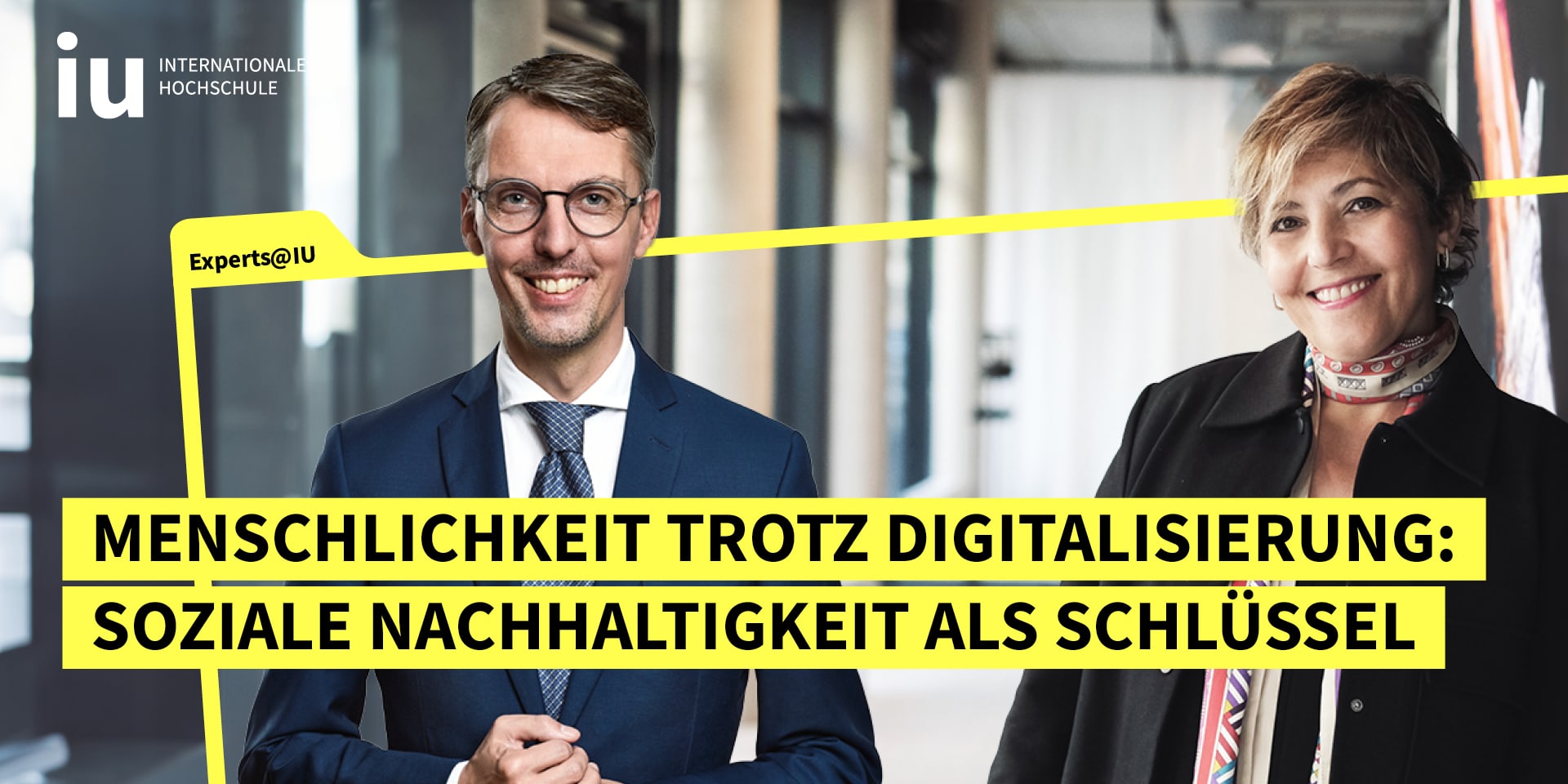 Titelbild zum Vortrag Menschlichkeit trotz Digitalisierung: Soziale Nachhaltigkeit als Schlüssel mit Prof. Dr. Esin Bozyazi und Prof. Dr. Lars Castellucci