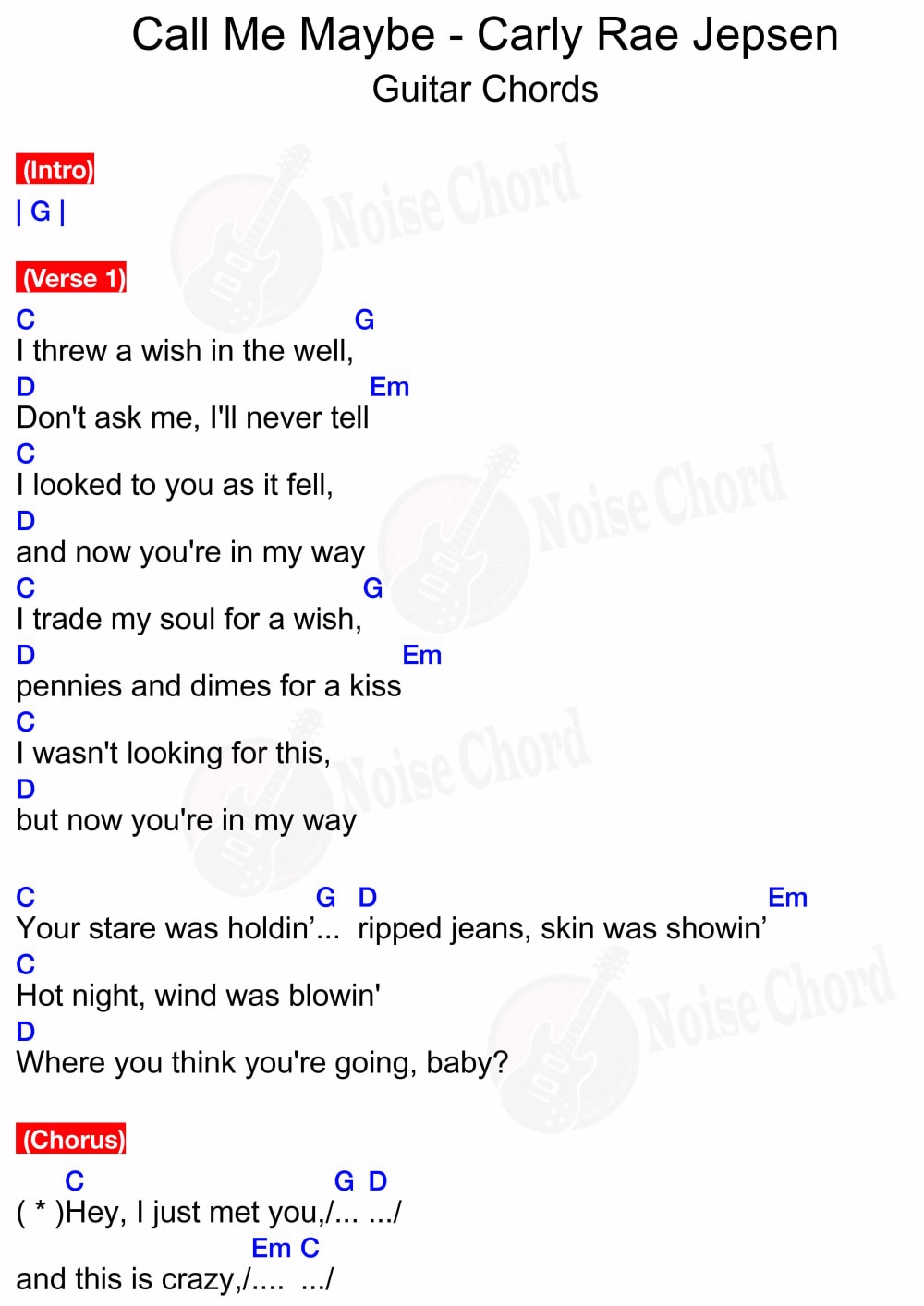 The chords match the chords and lyrics. are transposed key to a different. The chord progression was created byNoiseChord.com