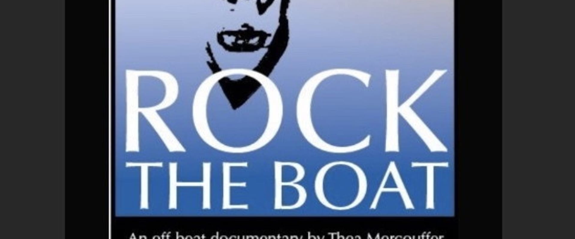 Documentary backdrop image for Rock the Boat (2012)