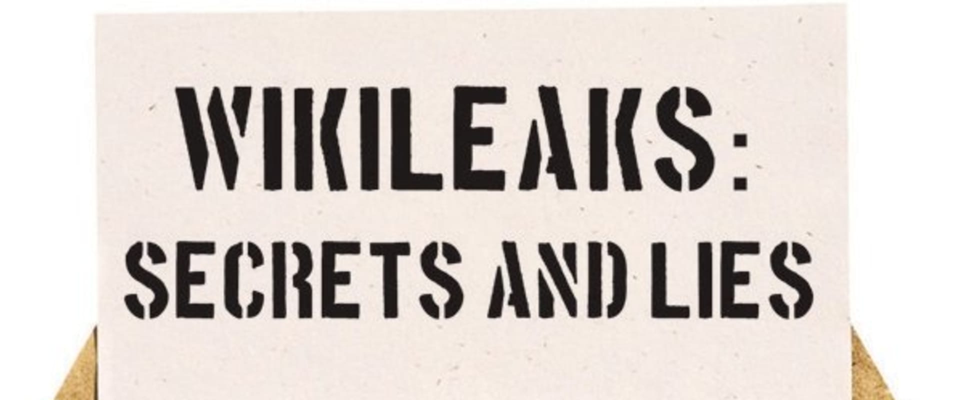 Documentary backdrop image for Wikileaks: Secrets and Lies (2012)