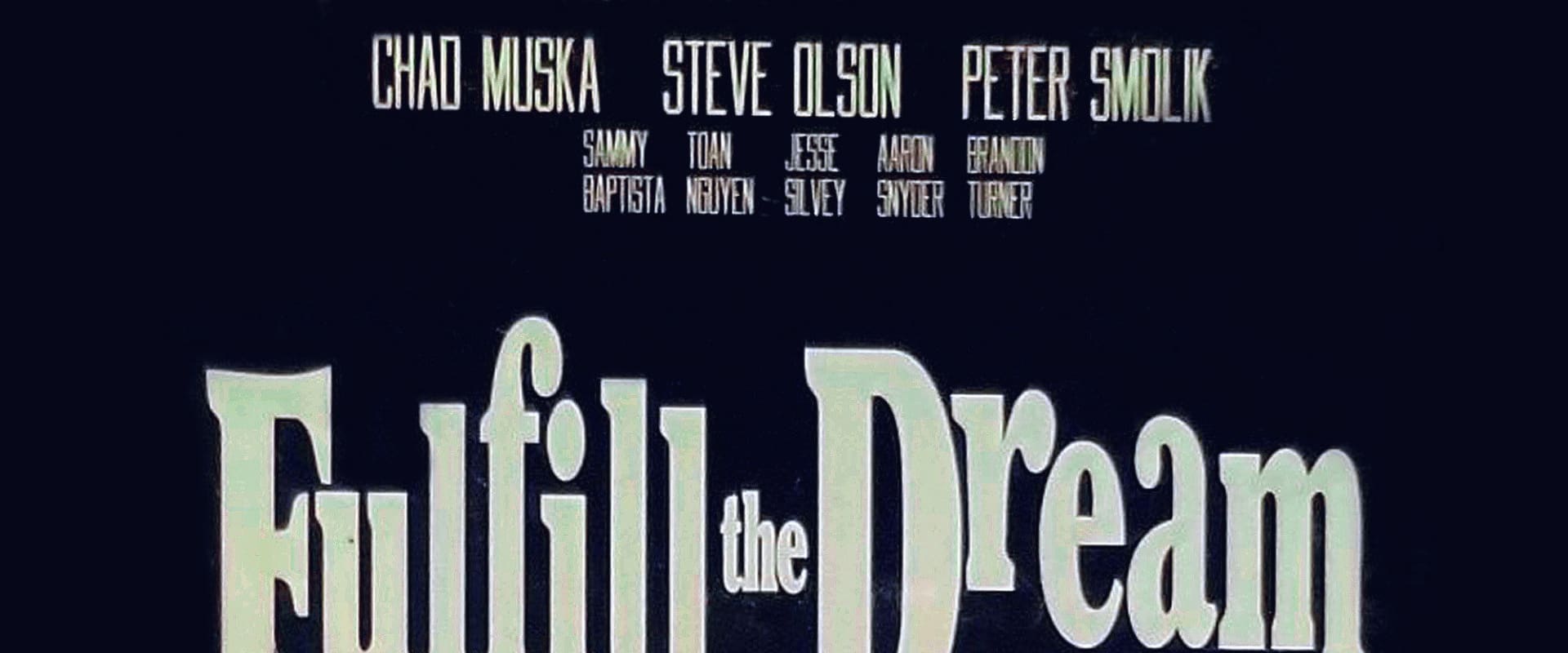 Documentary backdrop image for Fulfill the Dream (1998)