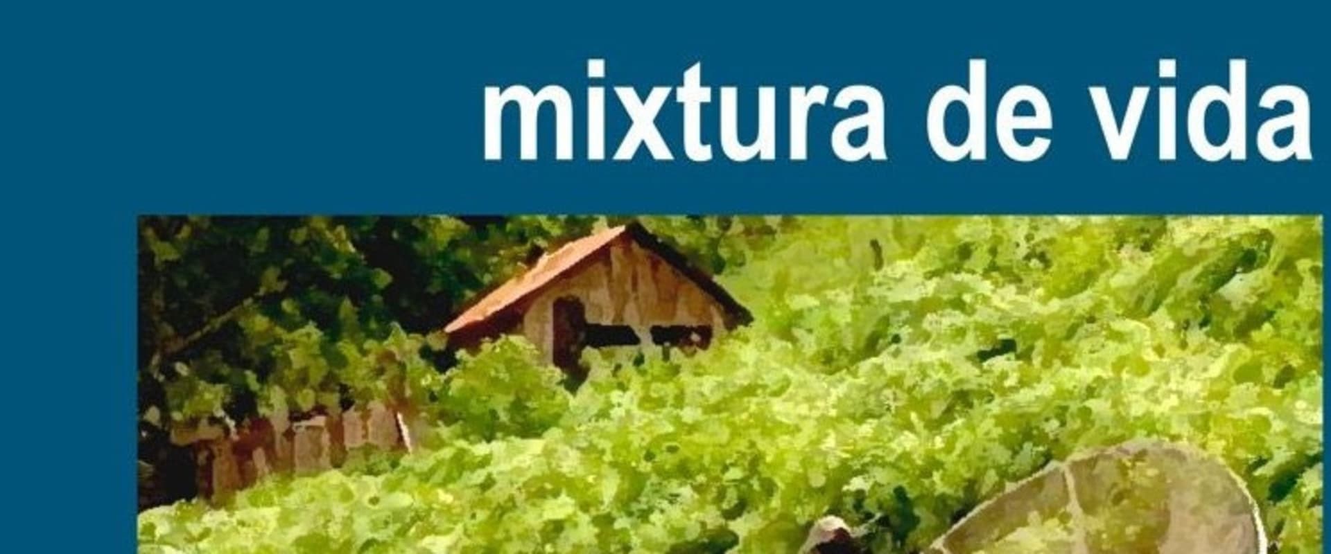 Documentary backdrop image for Mixtura de Vida (2002)