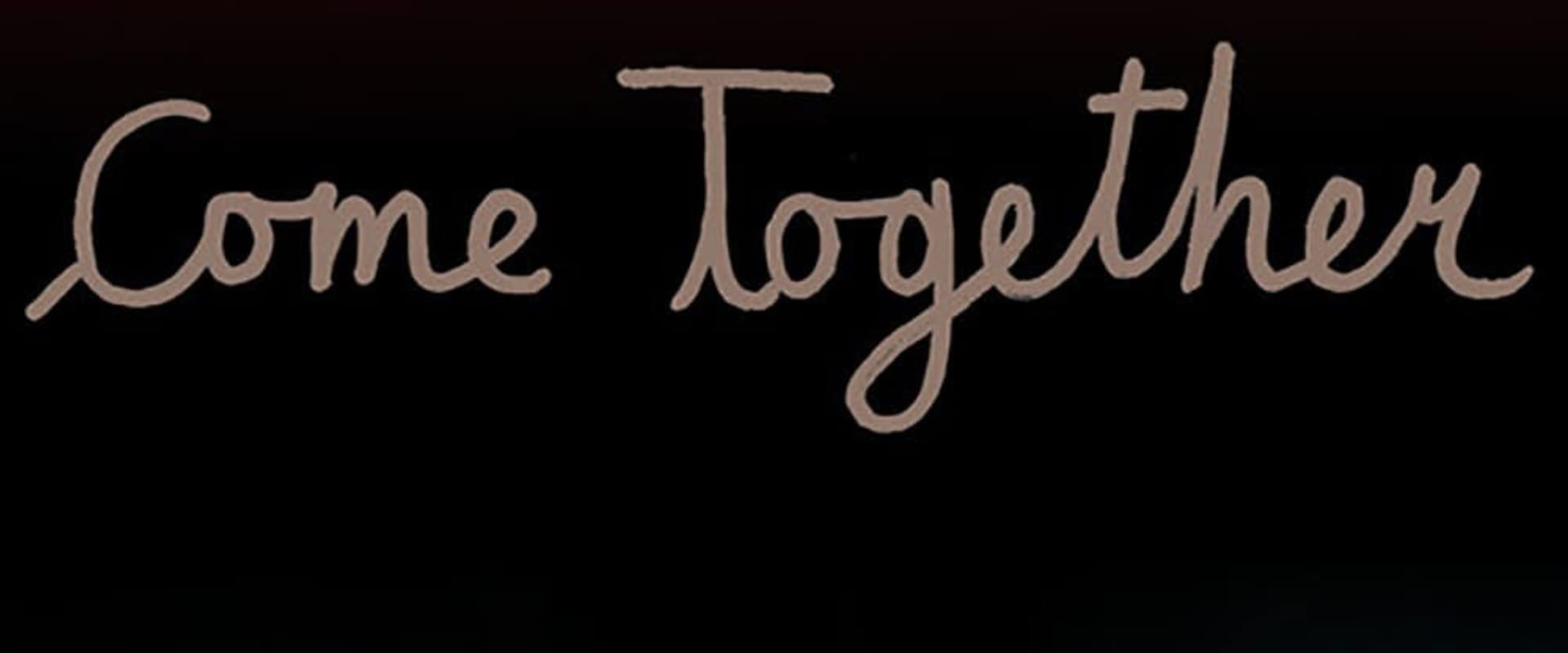 Documentary backdrop image for Come Together (2020)