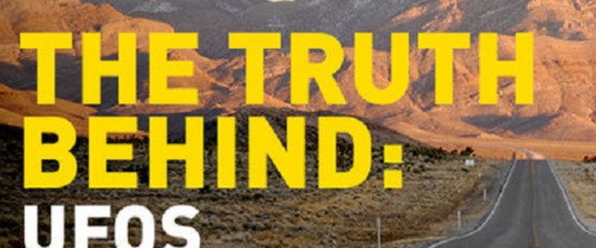 Documentary backdrop image for The Truth Behind: UFOs (2011)