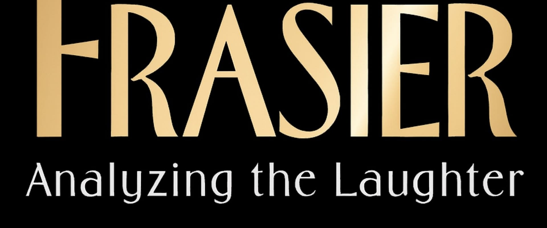 Documentary backdrop image for Frasier: Analyzing the Laughter (2004)