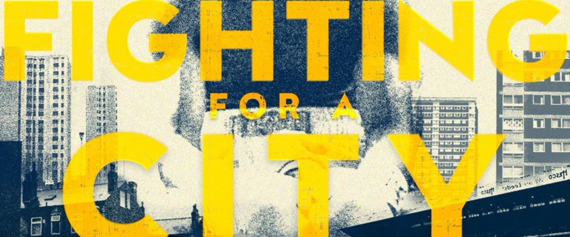Documentary backdrop image for Fighting For A City (2018)