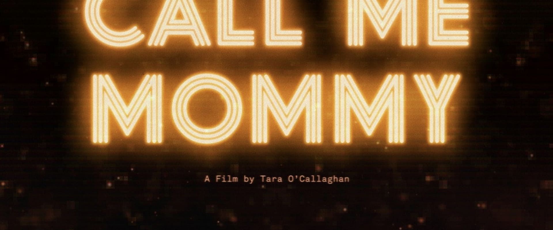 Documentary backdrop image for Call Me Mommy (2022)