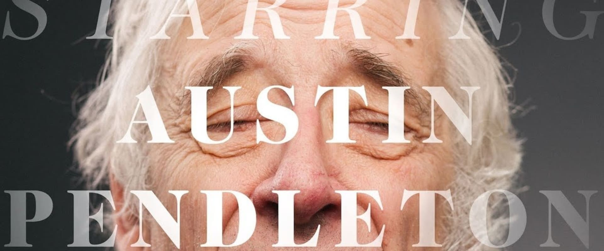 Documentary backdrop image for Starring Austin Pendleton (2016)