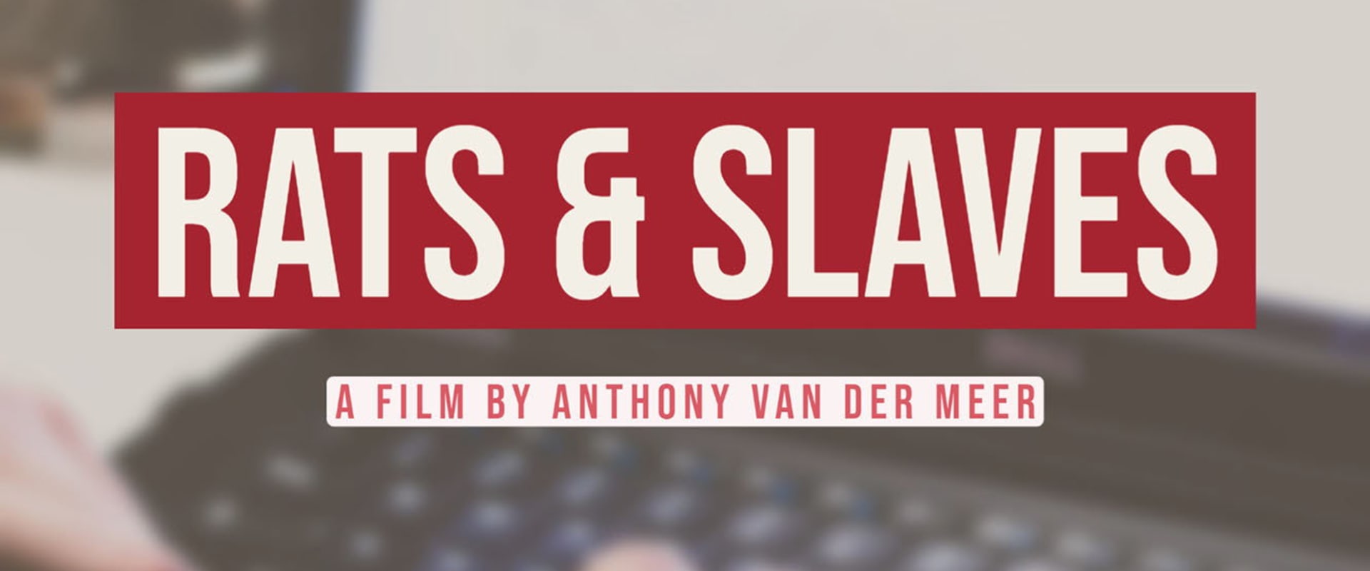 Documentary backdrop image for Rats and Slaves (2019)