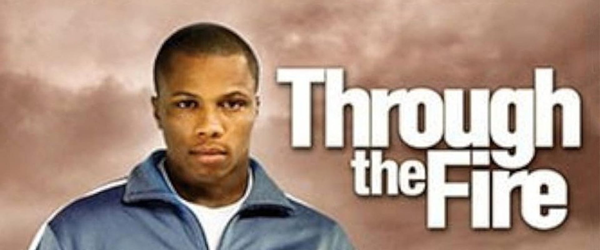 Documentary backdrop image for Through the Fire (2005)