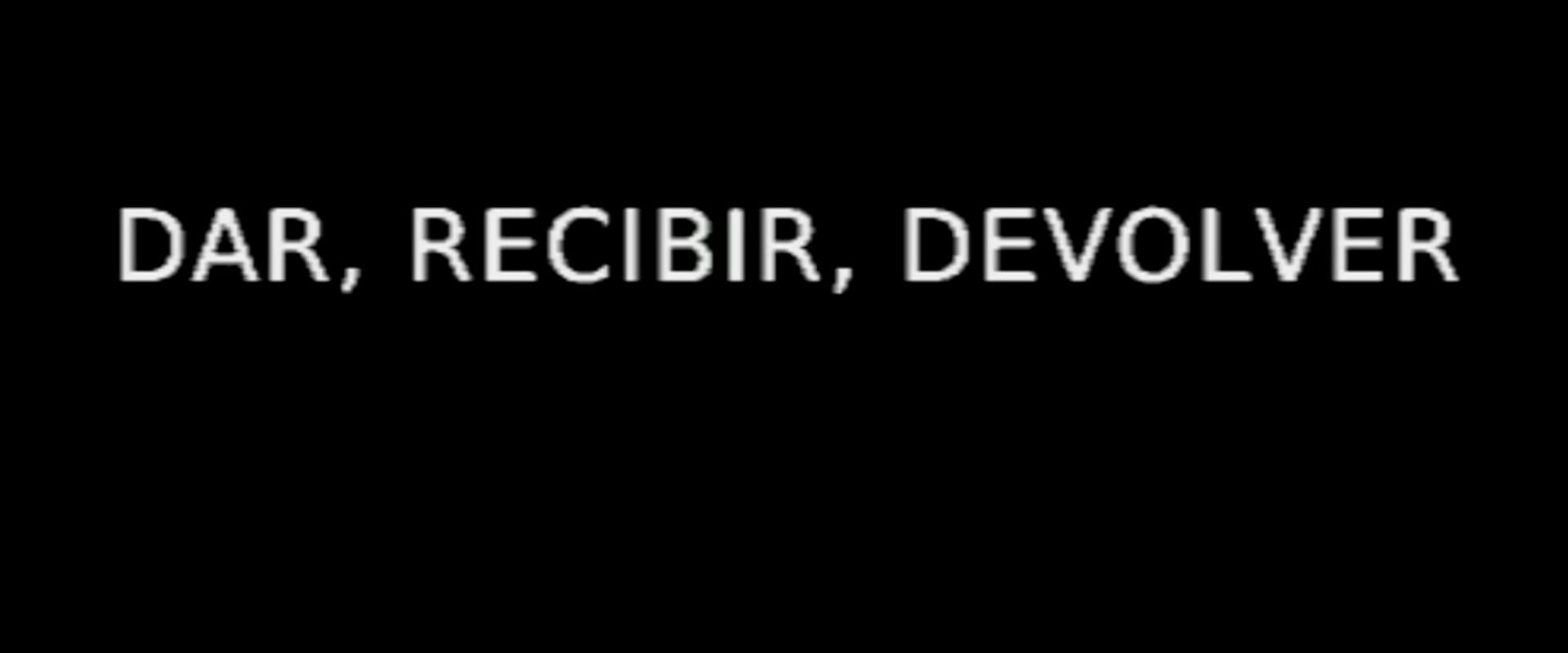 Documentary backdrop image for Dar, recibir, devolver (2011)