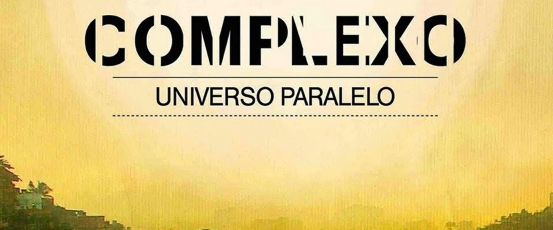Documentary backdrop image for Complexo: Parallel Universe (2011)