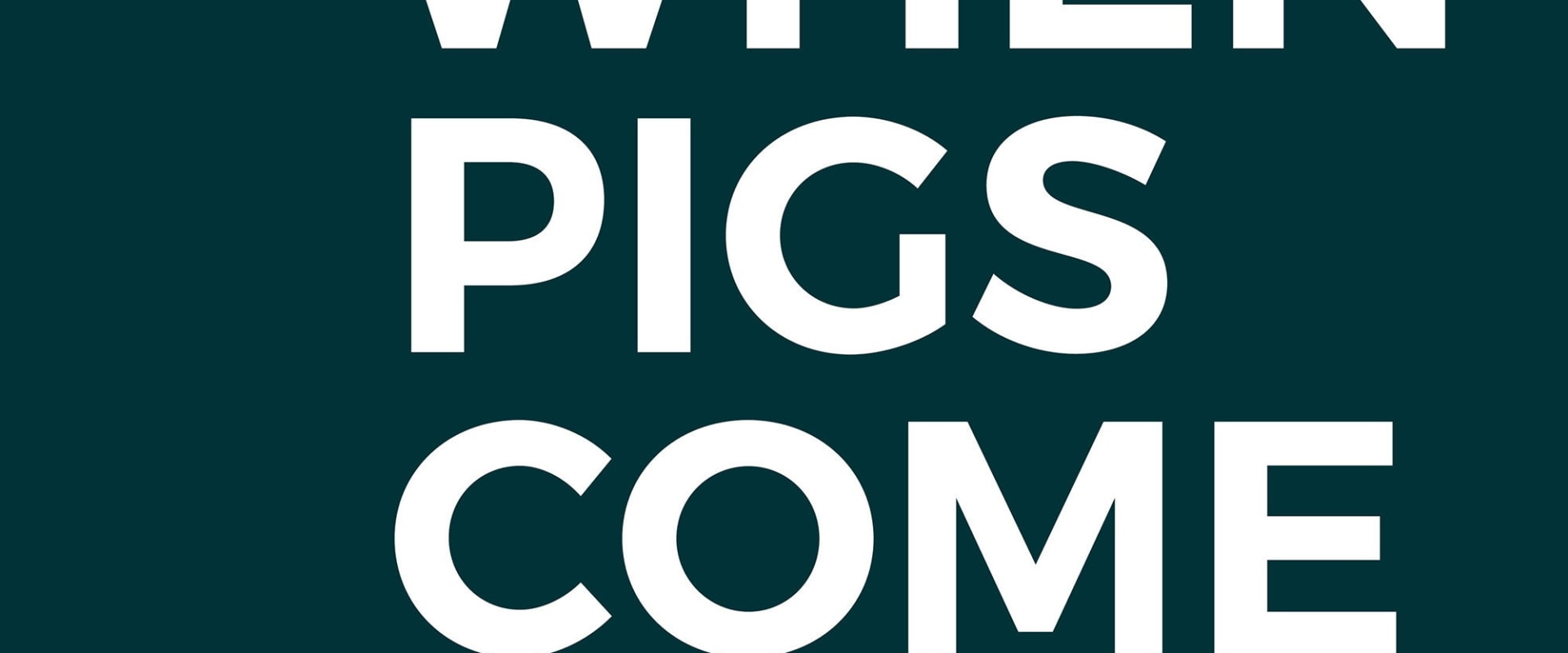 Documentary backdrop image for When Pigs Come (2018)