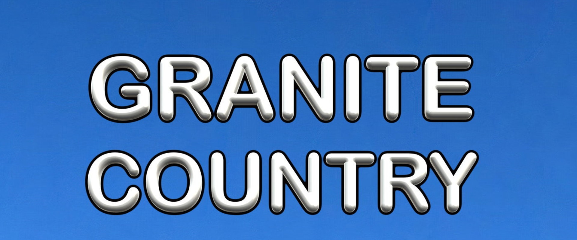 Documentary backdrop image for Granite Country (2018)