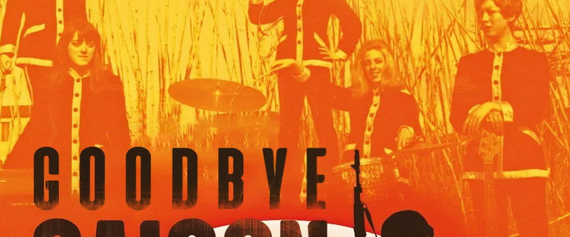 Documentary backdrop image for Goodbye Saigon (2018)