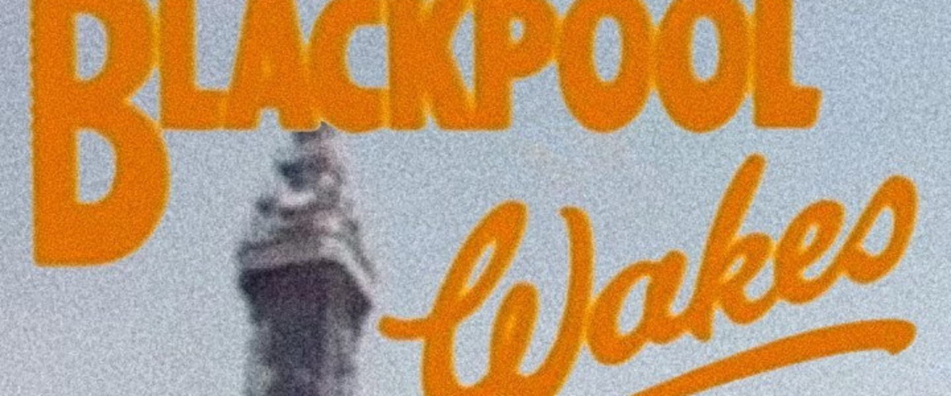 Documentary backdrop image for Blackpool Wakes (1989)