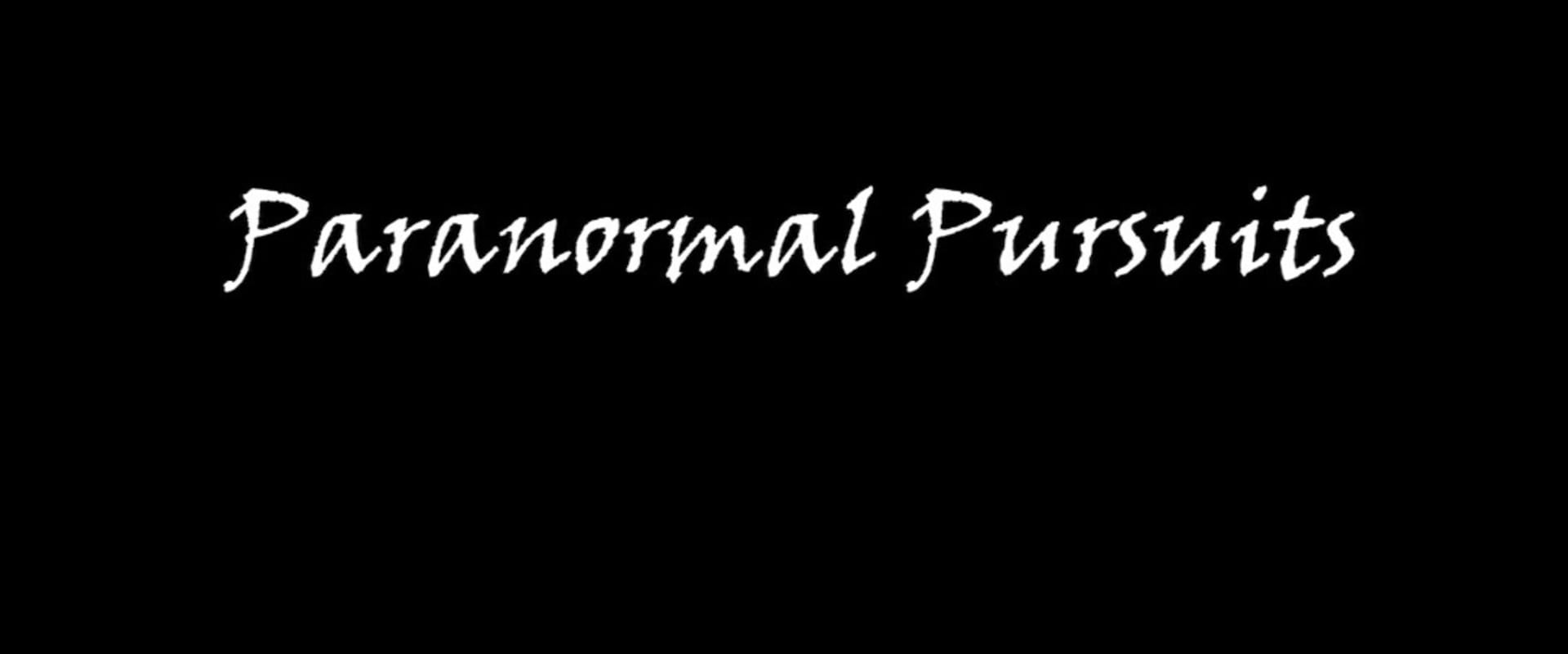 Documentary backdrop image for Paranormal Pursuits - Final Cut (2024)