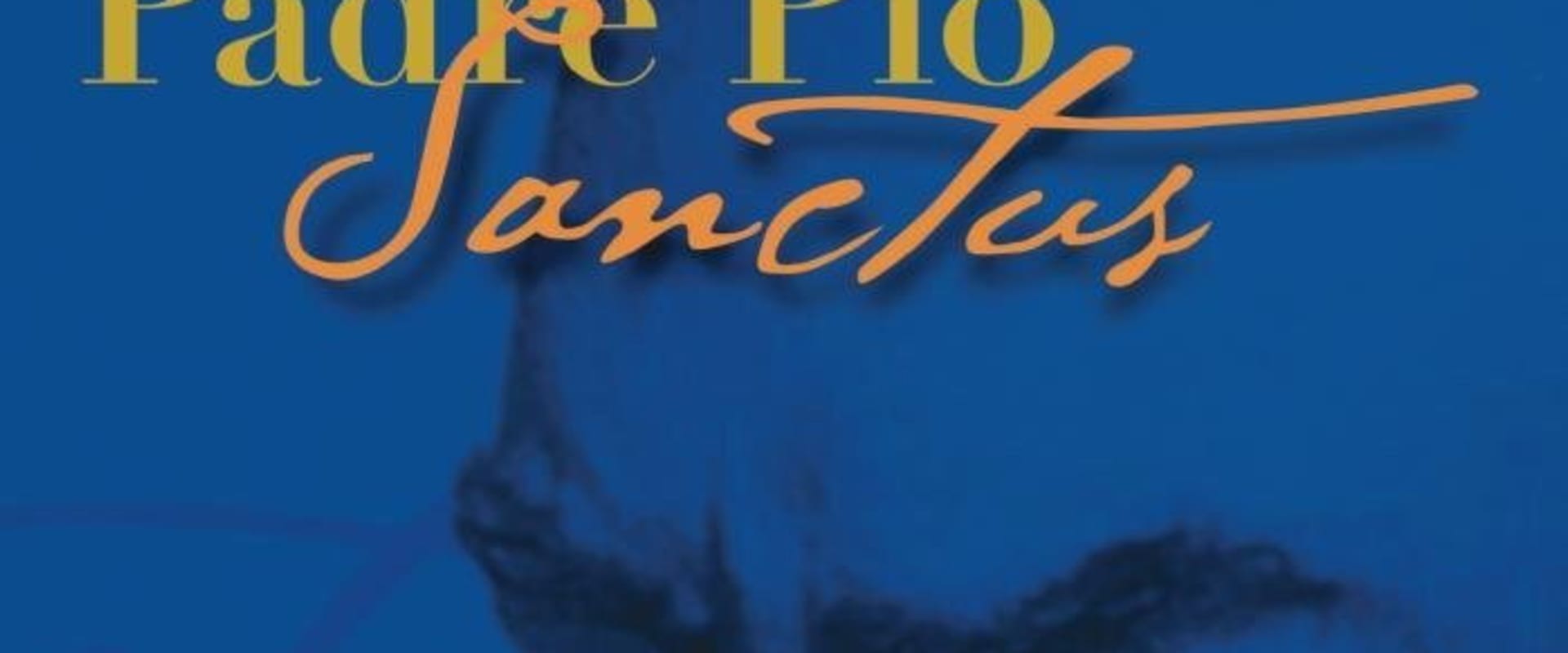 Documentary backdrop image for Padre Pio Sanctus (2003)