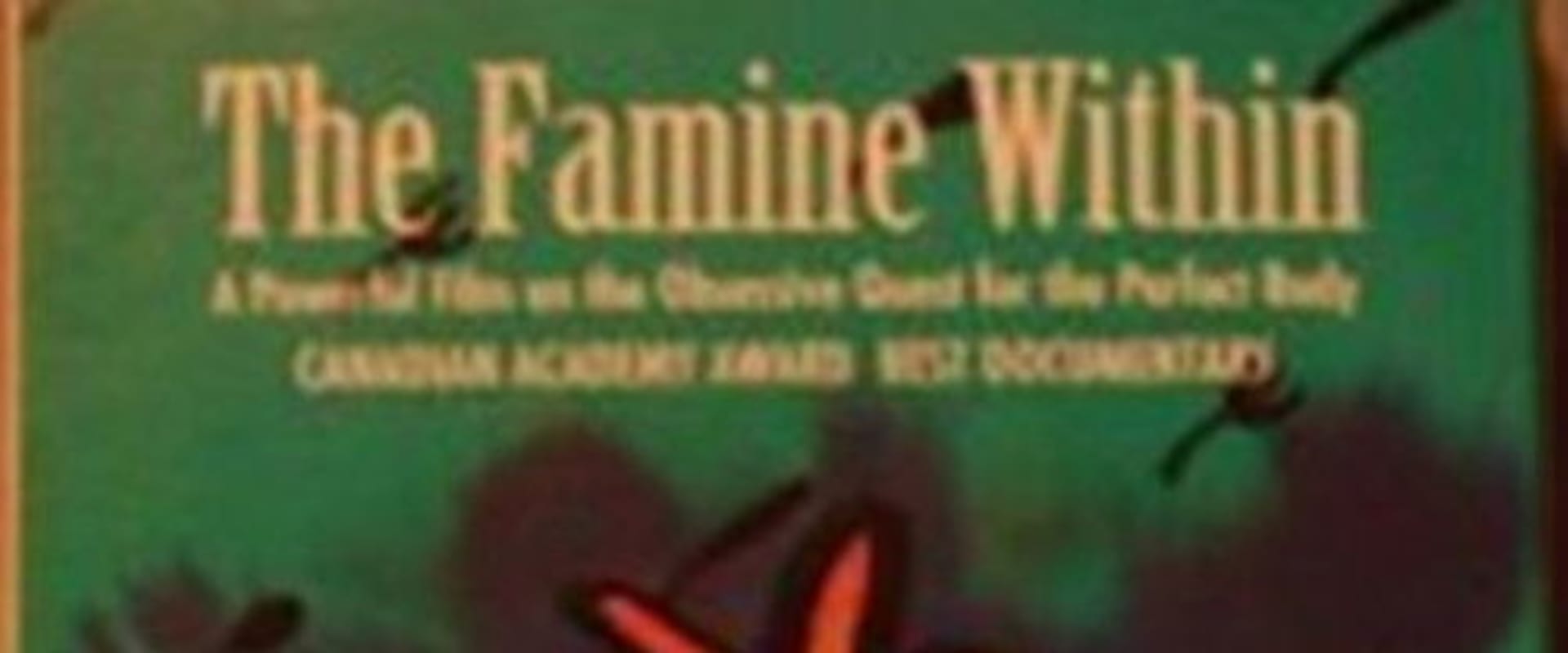 Documentary backdrop image for The Famine Within (1990)