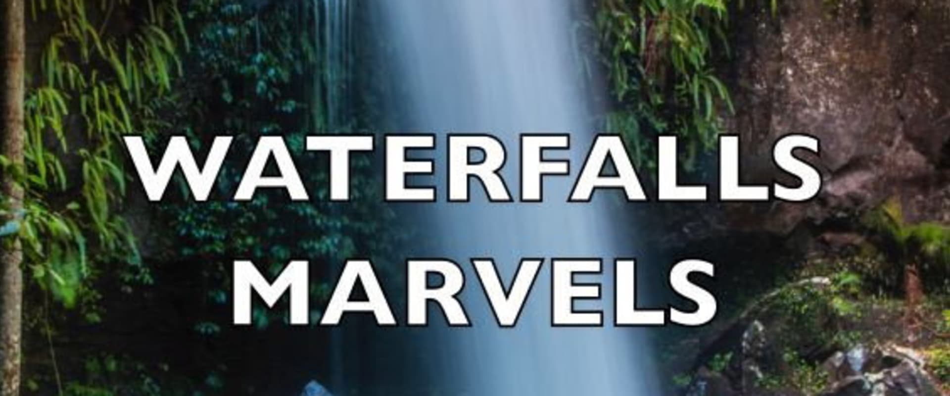 Documentary backdrop image for Waterfalls Marvels (2023)