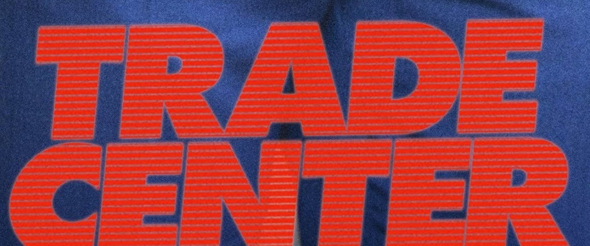Documentary backdrop image for Trade Center (2021)